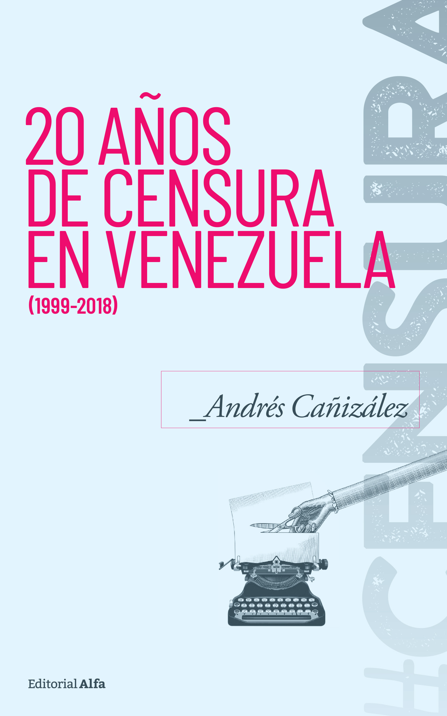 Libro “20 años de censura en Venezuela (1999-2018)”