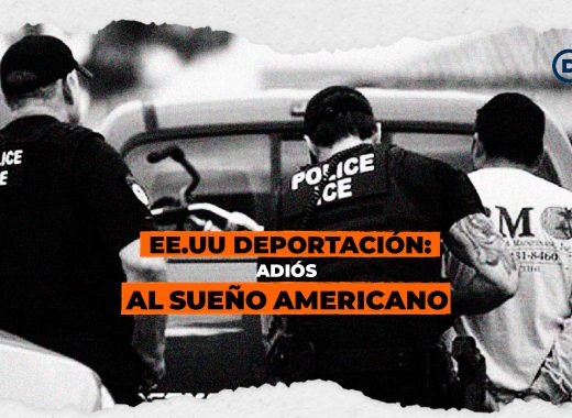 EE.UU. Deportación: Adiós al sueño americano