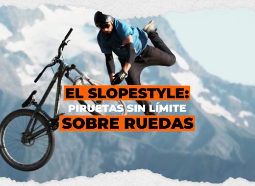 El slopestyle: piruetas sin límite sobre ruedas