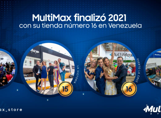 MultiMax finalizó 2021 con su tienda número 16 en Venezuela