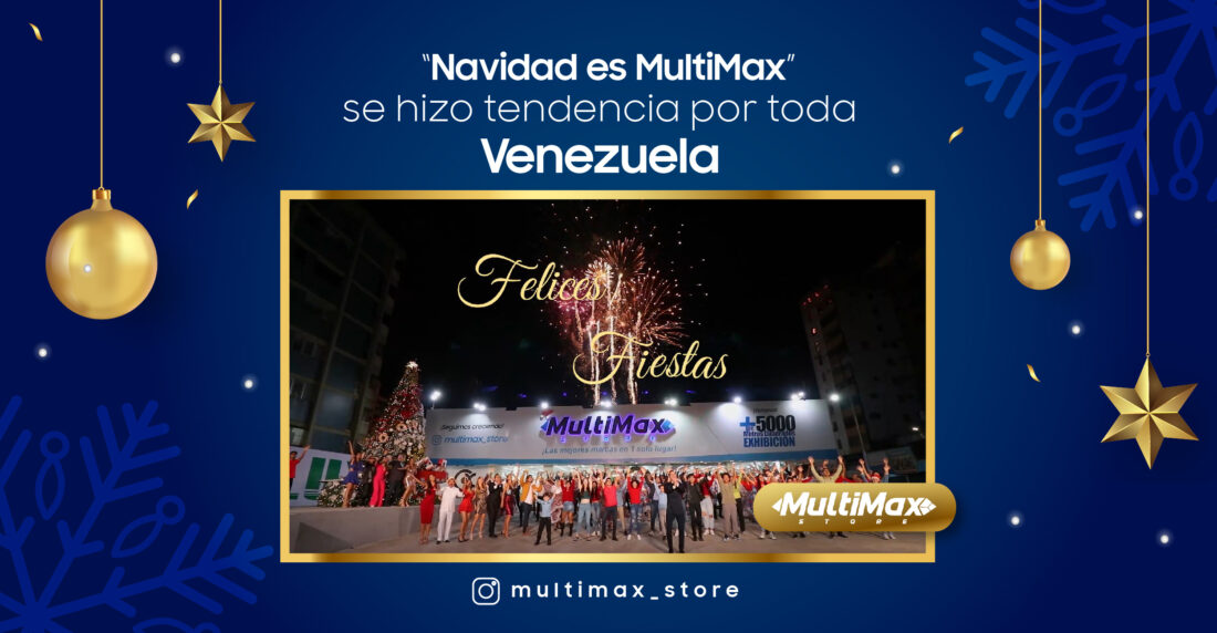 Mensaje “Navidad es MultiMax” se hizo tendencia por toda Venezuela