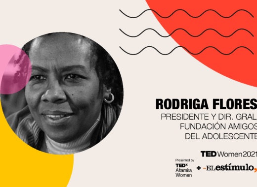 TEDx Women 2021: "El ¿ahora qué? se responde con educación"