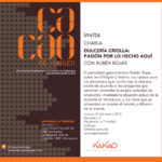 cacao de origen, dulceria criolla, el fogon creativo, ruben rojas