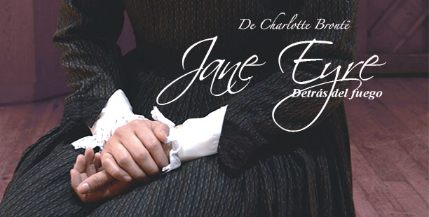 JANE-EYRE-DETRÁS-DEL-FUEGO-ticketmundo