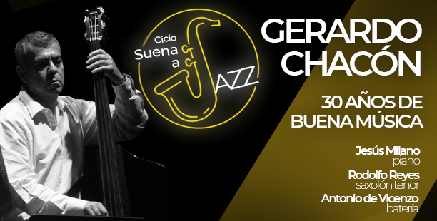 SUENA-A-JAZZ-GERARDO-CHACÓN-ticketmundo