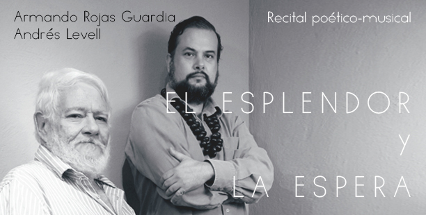 ARMANDO-ROJAS-GUARDIA-Y-ANDRÉS-LEVELL-EL-ESPLENDOR-Y-LA-ESPERA-Ticketmundo-1