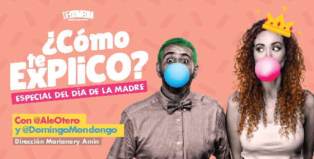 CÓMO-TE-EXPLICO-mayo-ticketmundo