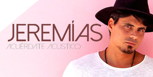 JEREMÍAS-ACUÈRDASTE-ACÚSTICO-ticketmundo