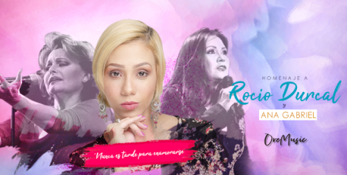 OREMUSIC-HOMENAJE-A-ROCÍO-DURCAL-Y-ANA-GABRIEL-RODÍO-DURCAL-ticketmundo