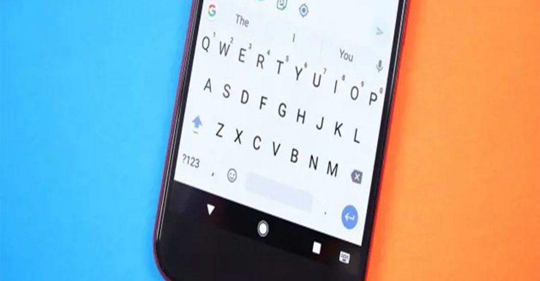 Tu telefóno no desapareció el Gboard, fue Google