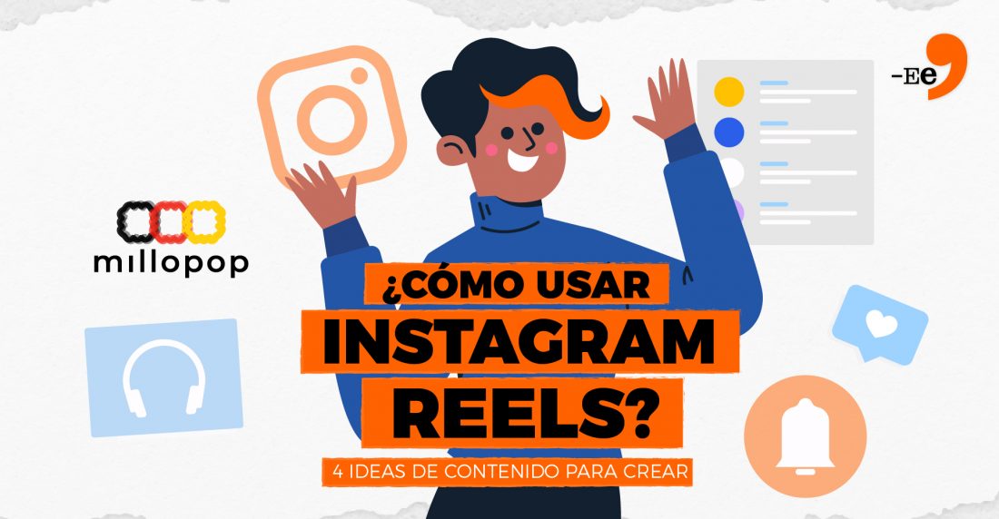 Aprende a usar instagram reels
