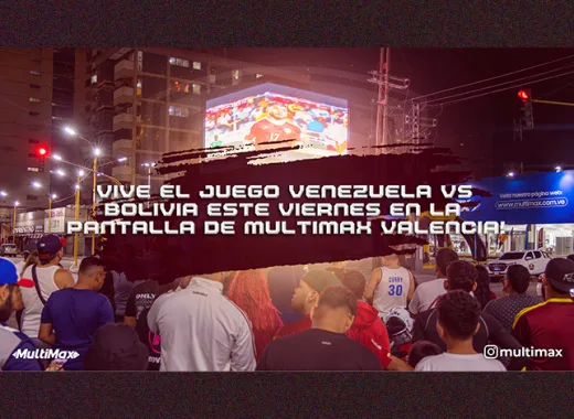 Multimax Valencia transmitirá el juego de la Vinotinto ante Bolivia
