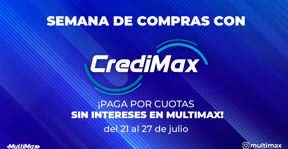 Credimax en Multimax julio