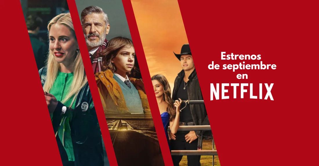 Estrenos en Netflix durante el mes de septiembre